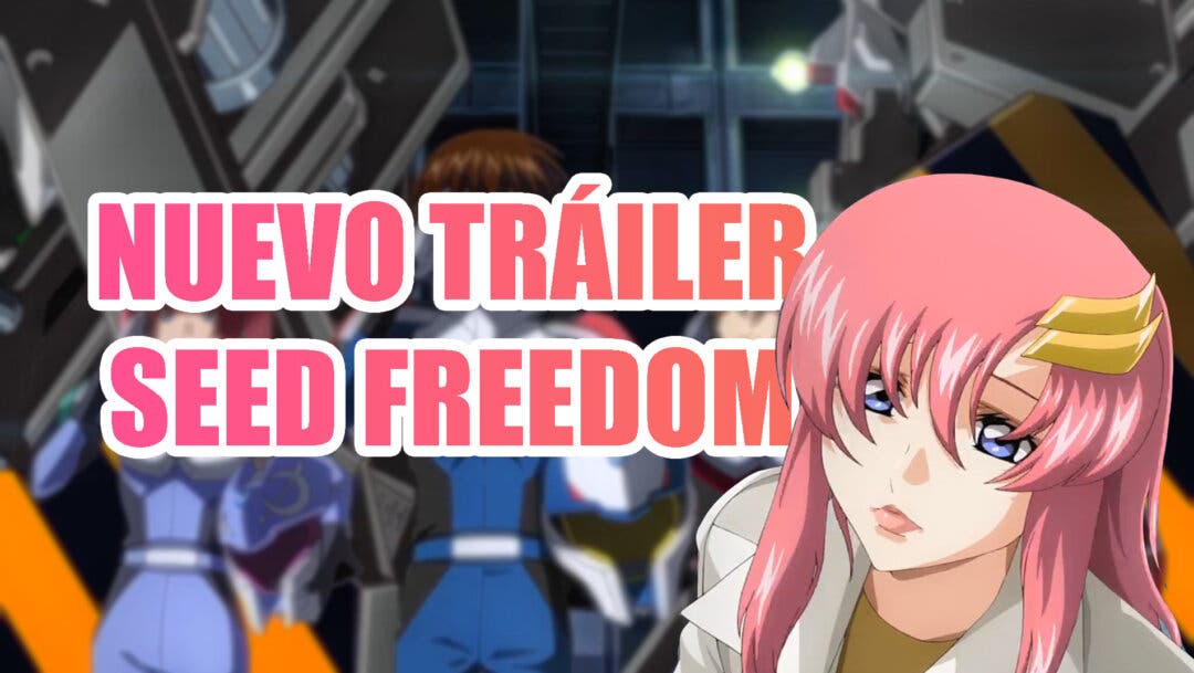 Mobile Suit Gundam SEED FREEDOM nos deja un nuevo tráiler