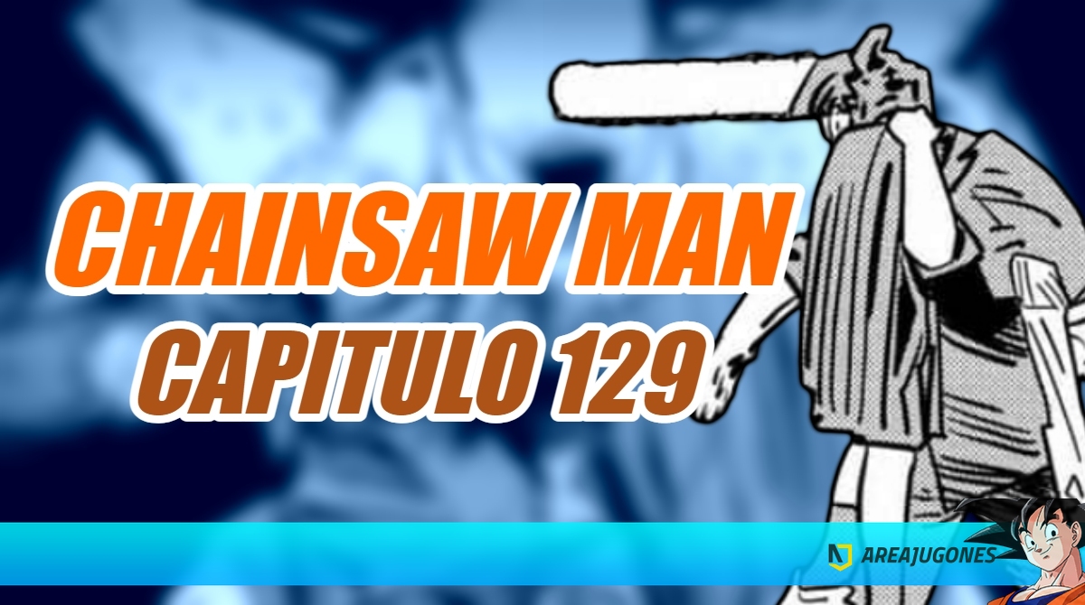 Chainsaw Man: schedule and where to read chapter 129 of the manga online and in Spanish