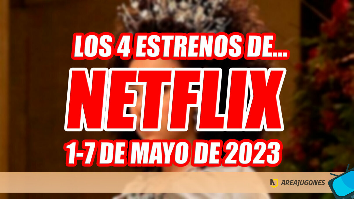Netflix's only 4 releases this week (May 1-7, 2023), at least for now