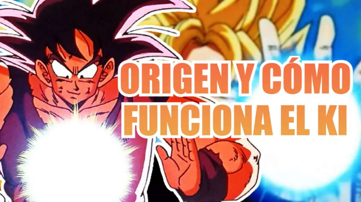 dragon ball origen y como funciona el ki
