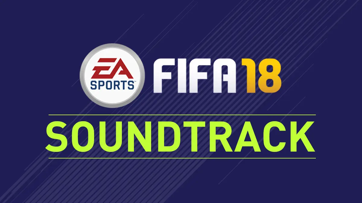 Imagen de Desvelados los 38 temas que incluirá la banda sonora de FIFA 18