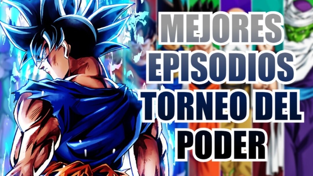 Los mejores episodios de Dragon Ball Super del Torneo del Poder en el torneo del poder Los mejores episodios de Dragon Ball Super del Torneo del Poder