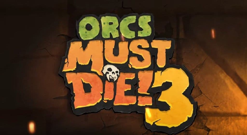 Ors Must Die 3