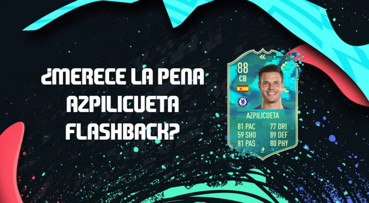 Imagen de FIFA 20: ¿Merece la pena Azpilicueta Flashback? + Solución de su SBC