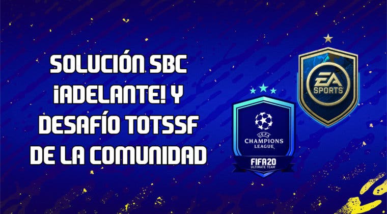 Imagen de FIFA 20: Solución a los SBC's '¡Adelante!' y 'Desafío TOTSSF de la Comunidad' Día 3