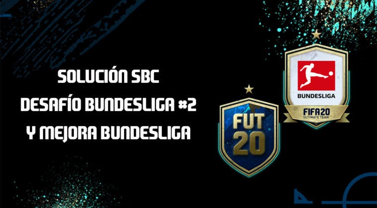 Imagen de FIFA 20: Solución a los SBC's 'Desafío de la Bundesliga' #2 y 'Mejora Bundesliga'