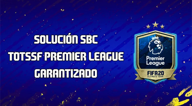 Imagen de FIFA 20: solución al SBC que nos garantiza un TOTS de la Premier League