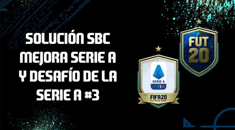 Imagen de FIFA 20: Solución a los SBC's 'Mejora de la Serie A' y 'Desafío de la Serie A' #3