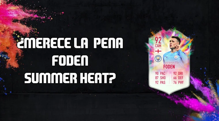 Imagen de FIFA 20: ¿Merece la pena Phil Foden Summer Heat? + Solución de su SBC