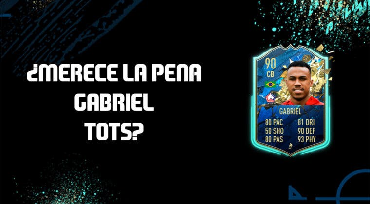 Imagen de FIFA 20: ¿Merece la pena Gabriel TOTS?