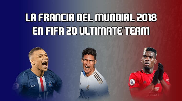 Imagen de FIFA 20: La Francia que ganó el Mundial 2018 en Ultimate Team