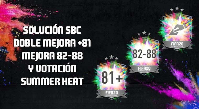 Imagen de FIFA 20: Solución a los SBC's 'Doble mejora +81', 'Mejora 82-88' y 'Votación Summer Heat'