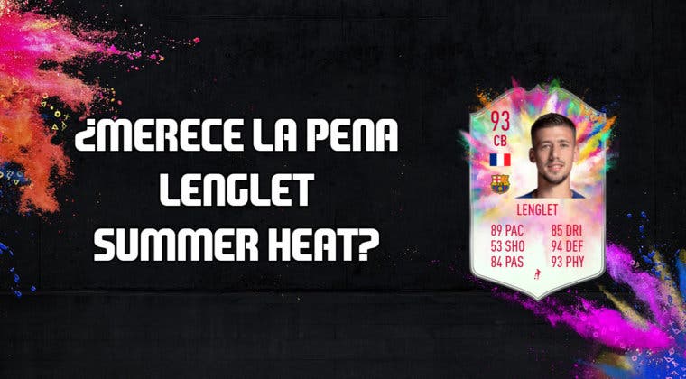 Imagen de FIFA 20: ¿Merece la pena Clément Lenglet Summer Heat? + Solución de su SBC