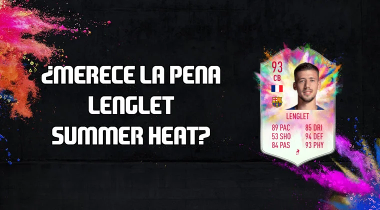 Imagen de FIFA 20: ¿Merece la pena Clément Lenglet Summer Heat? + Solución de su SBC