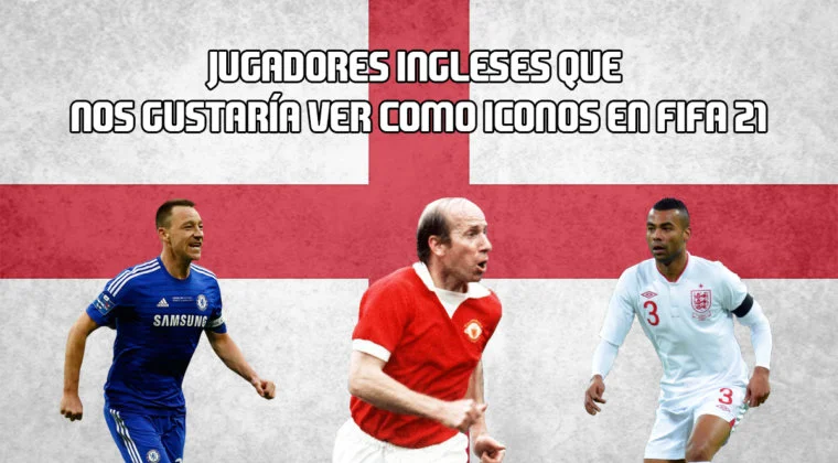 Imagen de FIFA: jugadores ingleses que nos gustaría ver como Iconos en FIFA 21