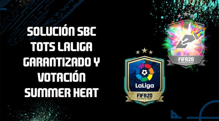 Imagen de FIFA 20: solución a los SBC's 'TOTSSF LaLiga garantizado' y 'Votación Summer Heat'