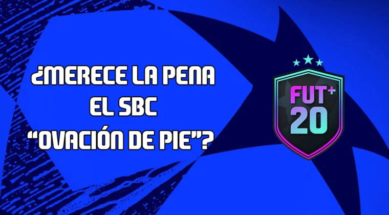 Imagen de FIFA 20: ¿Merece la pena el SBC "Ovación de pie"?