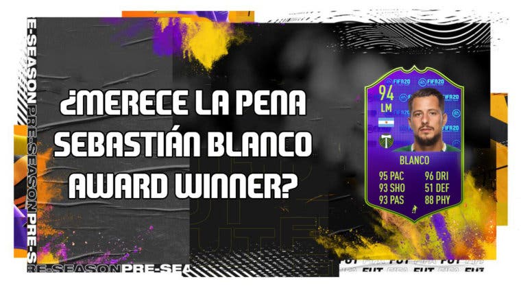 Imagen de FIFA 20: ¿Merece la pena Sebastián Blanco Award Winner? + Solución de su SBC