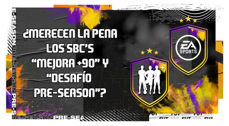 Imagen de FIFA 20: ¿Merecen la pena los SBC's "Mejora +90" y "Desafío Pre-Season"?