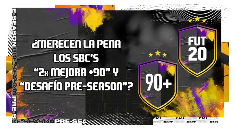 Imagen de FIFA 20: ¿Merecen la pena los SBC's "Doble mejora +90" y "Desafío Pre-Season"?