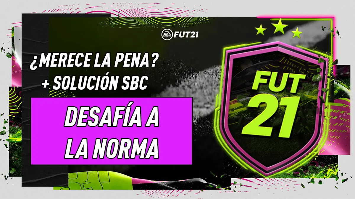 FIFA 21 Ultimate Team Desafía a la norma SBC