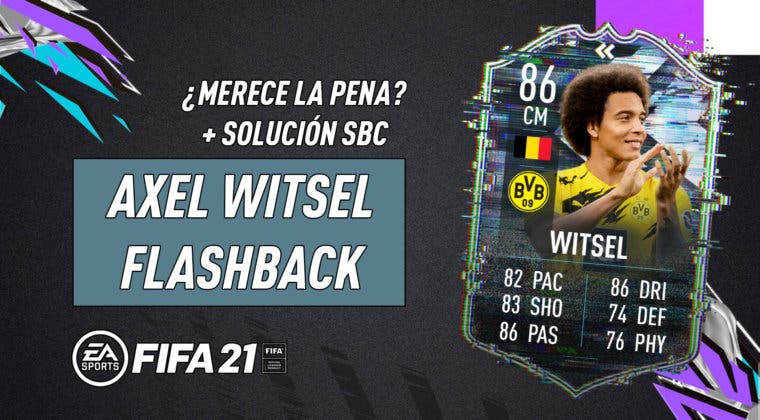 Imagen de FIFA 21: ¿Merece la pena Axel Witsel Flashback? + Solución de su SBC