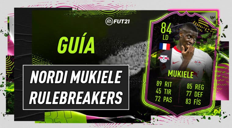 Imagen de FIFA 21: guía para conseguir a Nordi Mukiele Rulebreakers