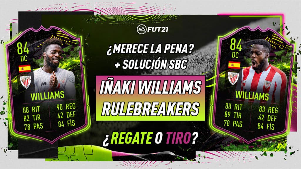 FIFA 21 Ultimate Team Iñaki Williams Rulebreakers SBC