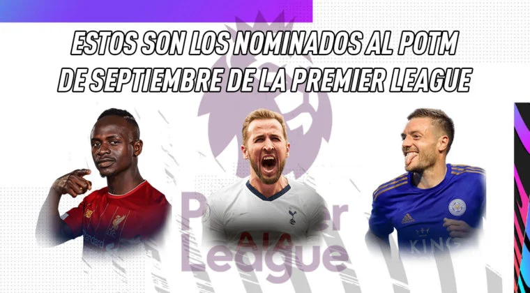 Imagen de FIFA 21: estos son los nominados al POTM de septiembre de la Premier League