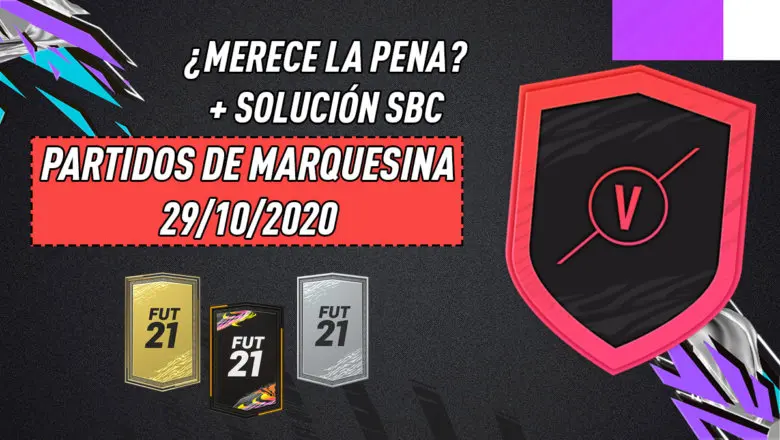 FIFA 21 Ultimate Team SBC Partidos de Marquesina 29-10-2020