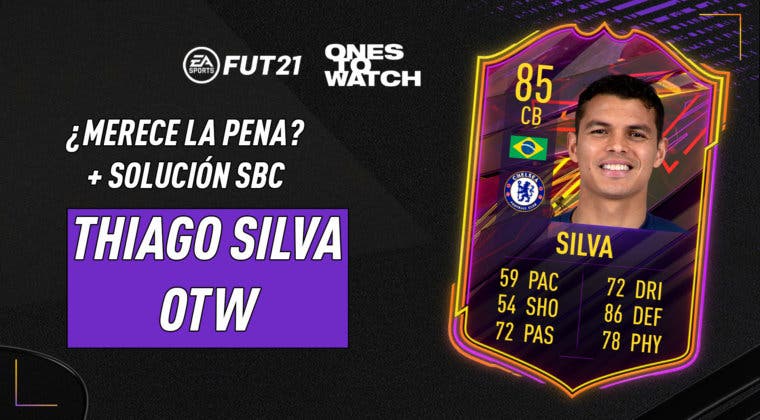 Imagen de FIFA 21: ¿Merece la pena Thiago Silva Ones to Watch? + Solución de su SBC