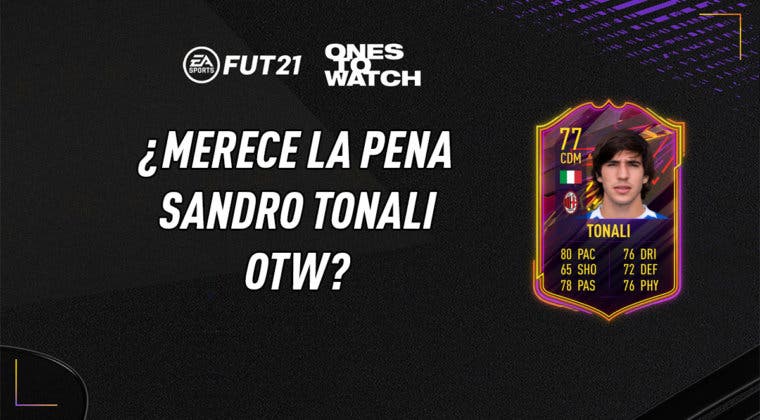 Imagen de FIFA 21: ¿Merece la pena Sandro Tonali Ones to Watch? + Solución de su SBC