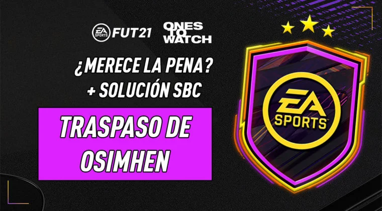 Imagen de FIFA 21: ¿Merece la pena el SBC "Traspaso de Osimhen"?