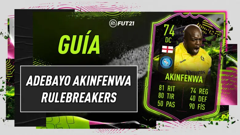 FIFA 21 Ultimate Team Guía Adebayo Akinfenwa Rulebreakers