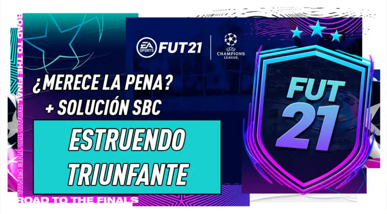 Imagen de FIFA 21: ¿Merece la pena el SBC "Estruendo triunfante"?