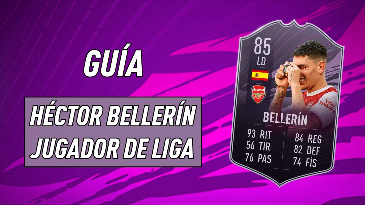 FIFA 21 Ultimate Team Guía Héctor Bellerín Jugador de Liga