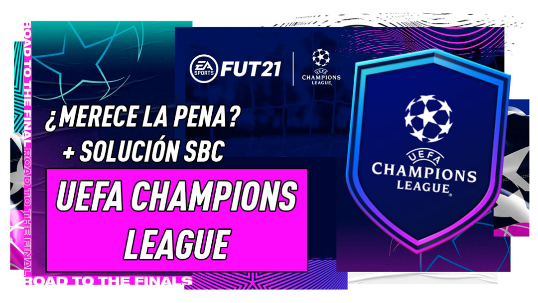 FIFA 21 ¿Merece la pena el SBC "UEFA Champions League"?