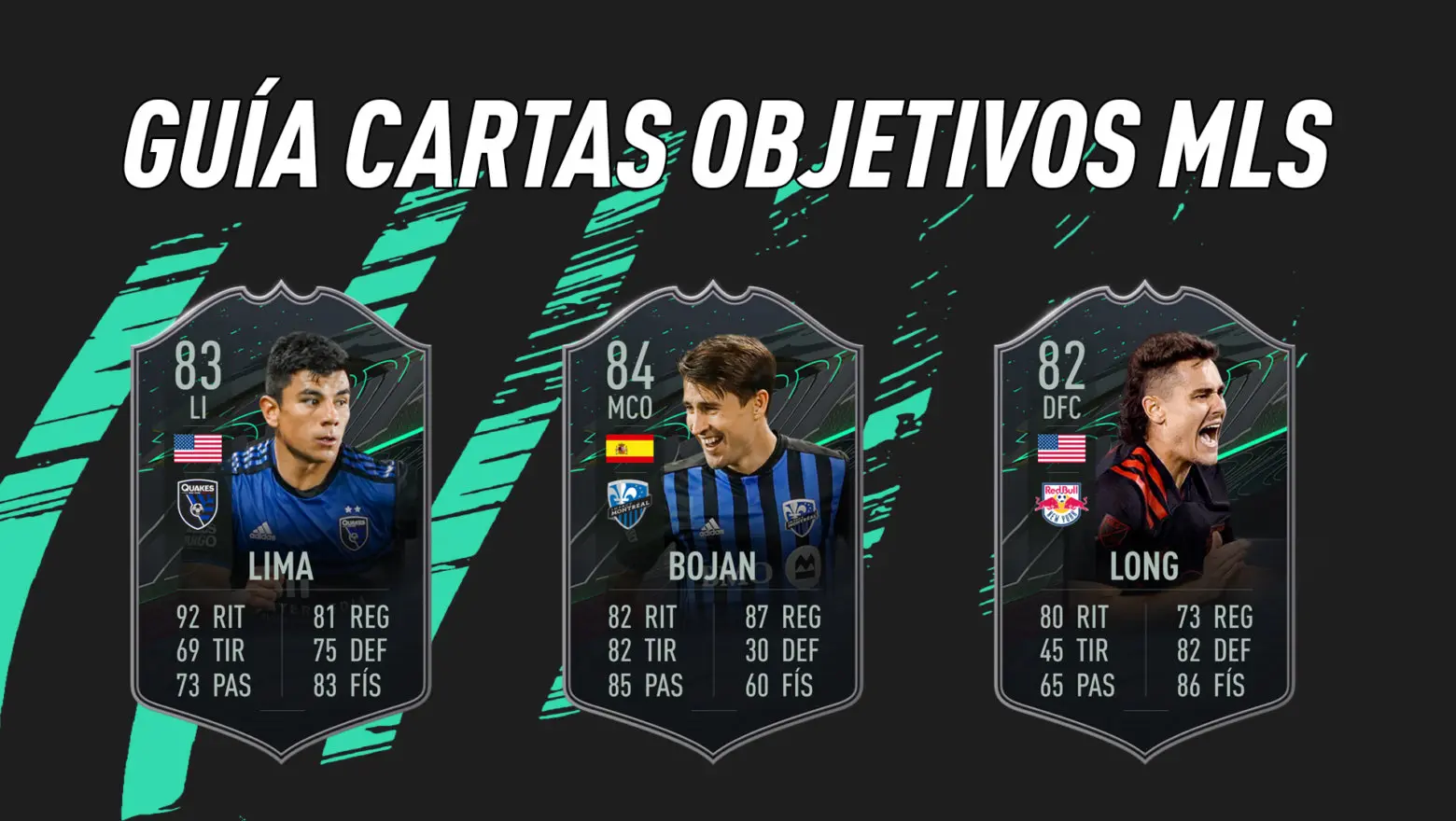 FIFA 21 Ultimate Team Guía Bojan Lima Long objetivos MLS