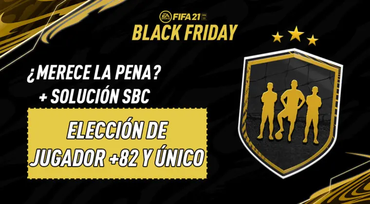 Imagen de FIFA 21: solución de los SBC's "Elección de jugador +82 y único"