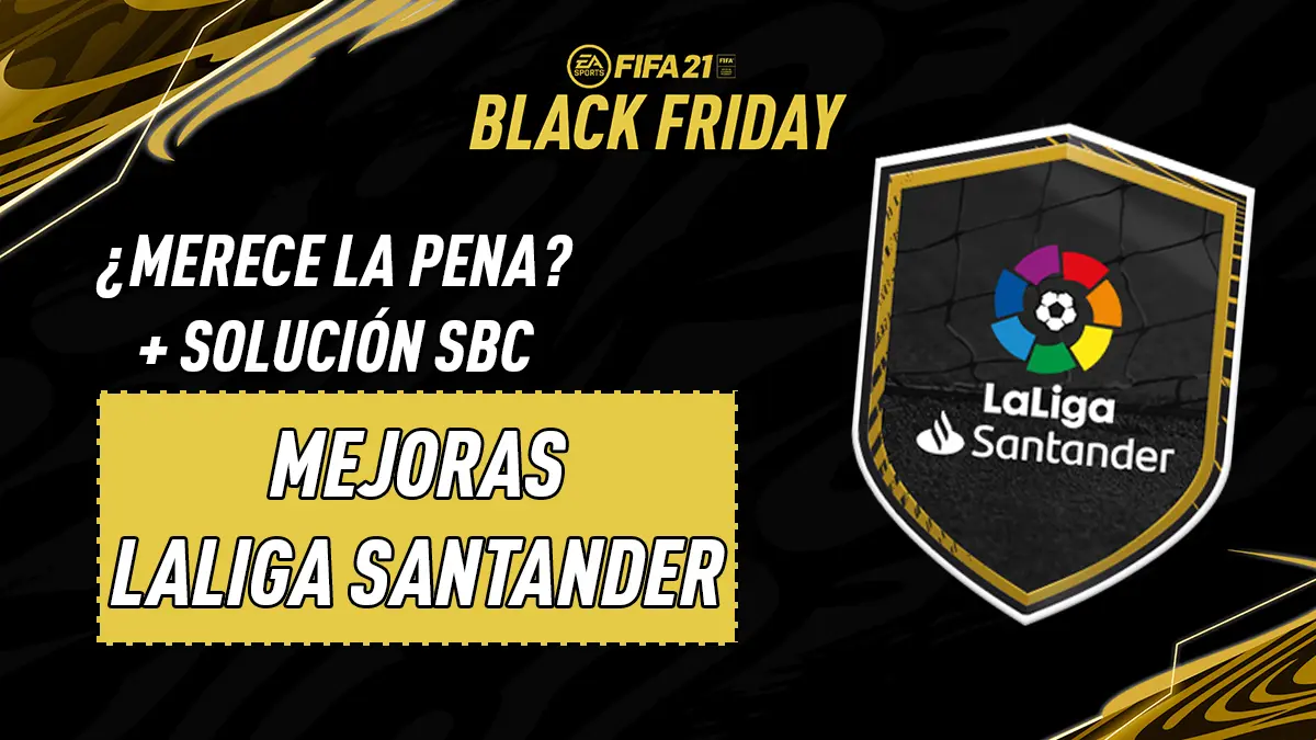 FIFA 21 Ultimate Team SBC Mejora LaLiga Santander Black Friday