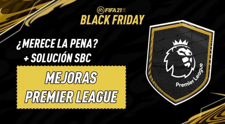 Imagen de FIFA 21: solución de los SBC's Mejoras de la Premier League