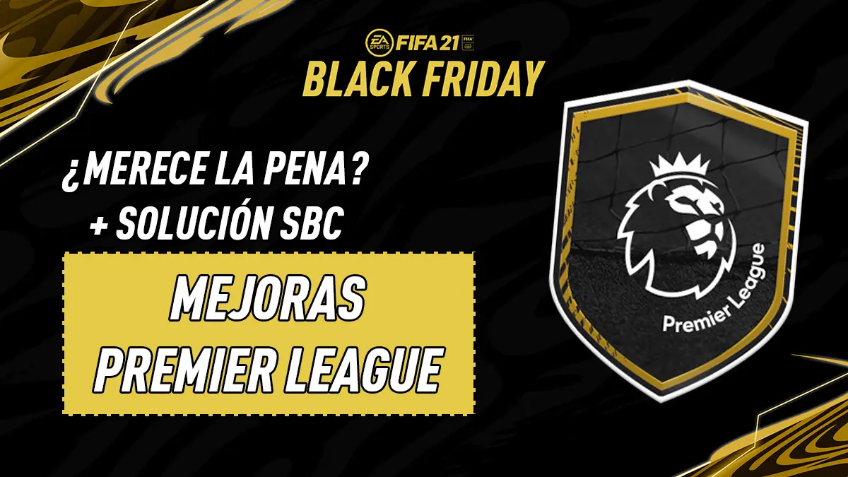 FIFA 21 Ultimate Team SBC Mejora Premier League Black Friday