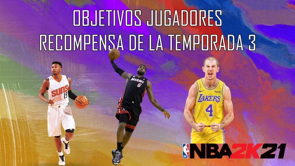 NBA 2K21 MyTeam Objetivos Jugadores Recompensa Temporada 3