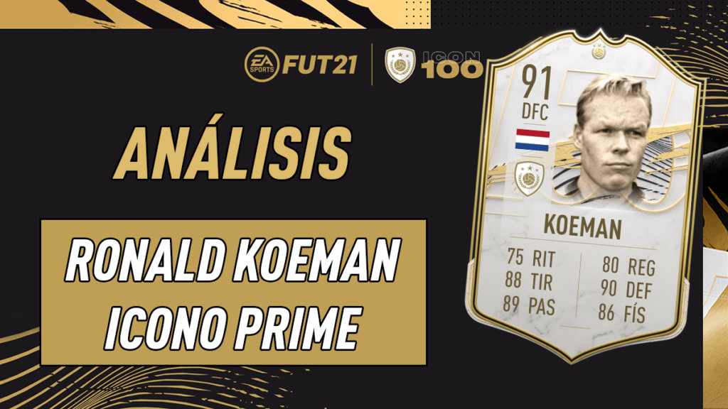 FIFA 21 Ultimate Team Análisis Koeman Prime