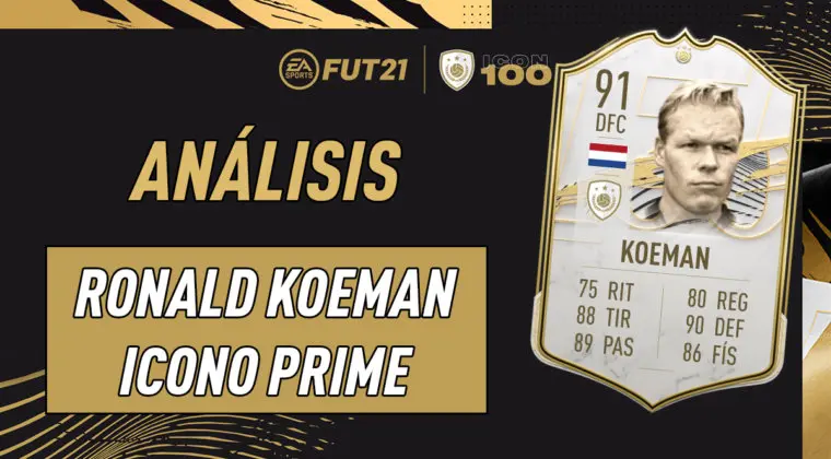 Imagen de FIFA 21 Icon Swaps: ¿Merece la pena Ronald Koeman Prime? Análisis del Icono