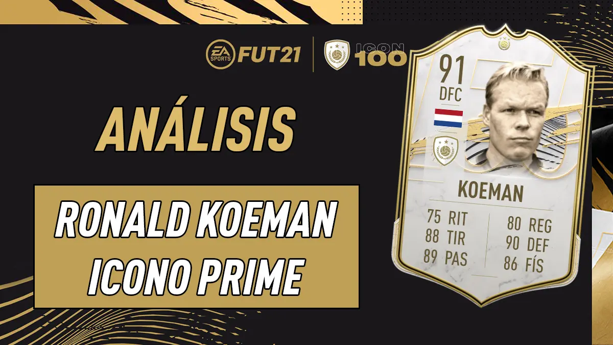 FIFA 21 Ultimate Team Análisis Koeman Prime