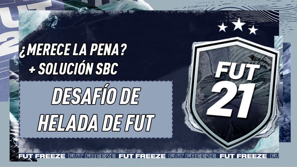 FIFA 21 Ultimate Team SBC Desafío de Helada de FUT