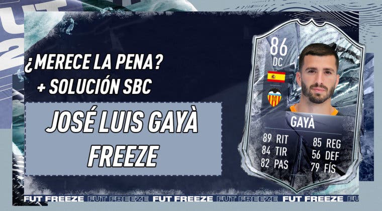 Imagen de FIFA 21: ¿Merece la pena José Luis Gayá Freeze? + Solución de su SBC