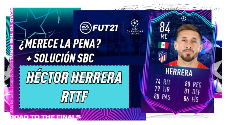 Imagen de FIFA 21: ¿Merece la pena Héctor Herrera RTTF? + Solución de su SBC