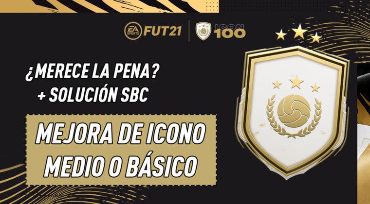 Imagen de FIFA 21: ¿Merece la pena el SBC "Mejora de Icono Medio o Básico"? (06-01-2021)
